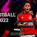 eFOOTBALL PES 2022 PPSSPP PS5 GRÁFICOS EUROPEUS NOVAS TRANSFERÊNCIAS FACES REALISTAS ATUALIZADOS