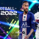 EFOOTBALL 2022 PPSSPP BRASILEIRÃO A • B + EUROPEUS COPA LIBERTADORES NOVAS FACES ELENCOS & KITS 23