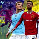 EFOOTBALL PES 2022 PPSSPP – PATCH BRASILEIRÃO e EUROPEUS FACES REALISTAS ELENCOS + KITS/2022/23