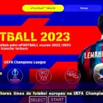EFOOTBALL PES 2022 PPSSPP ANDROID – PATCH EUROPEUS ELENCOS ATUALIZADO FACES REALISTAS & UNIFORMES 23