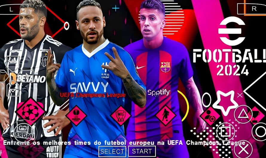 EFOOTBALL PES 2024 PPSSPP COM BRASILEIRÃO e EUROPEUS NOVAS TRANSFERÊNCIAS ATUALIZADOS + KITS 2023/24