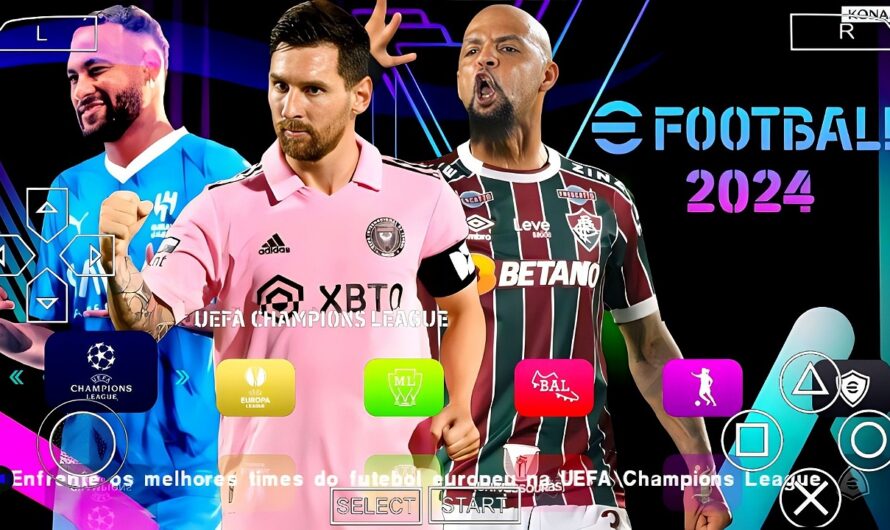 ATUALIZAÇÃO EFOOTBALL PES 2024 PPSSPP C/ BRASILEIRÃO e EUROPEUS FACES REALISTAS ELENCOS + KITS 23/24