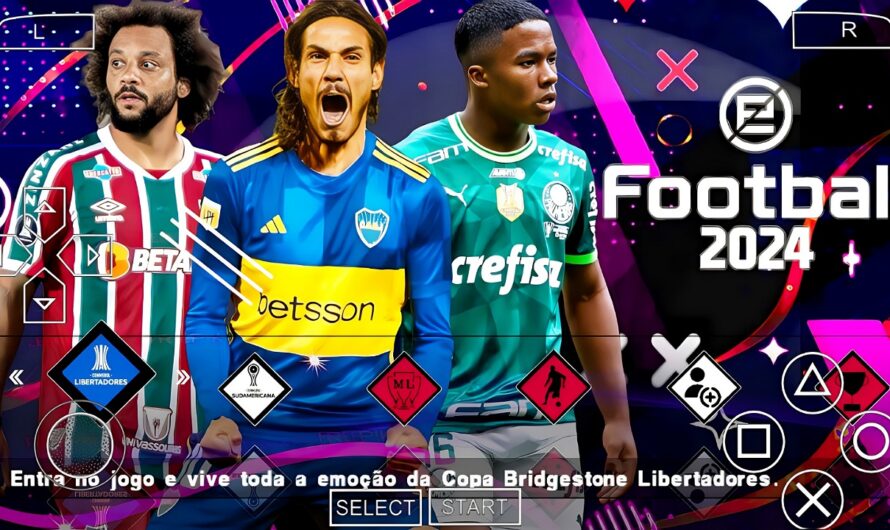 EFOOTBALL PES 2024 PPSSPP COM BRASILEIRÃO ELENCOS ATUALIZADOS FACES PATCH SUL-AMERICANO + KITS 23/24