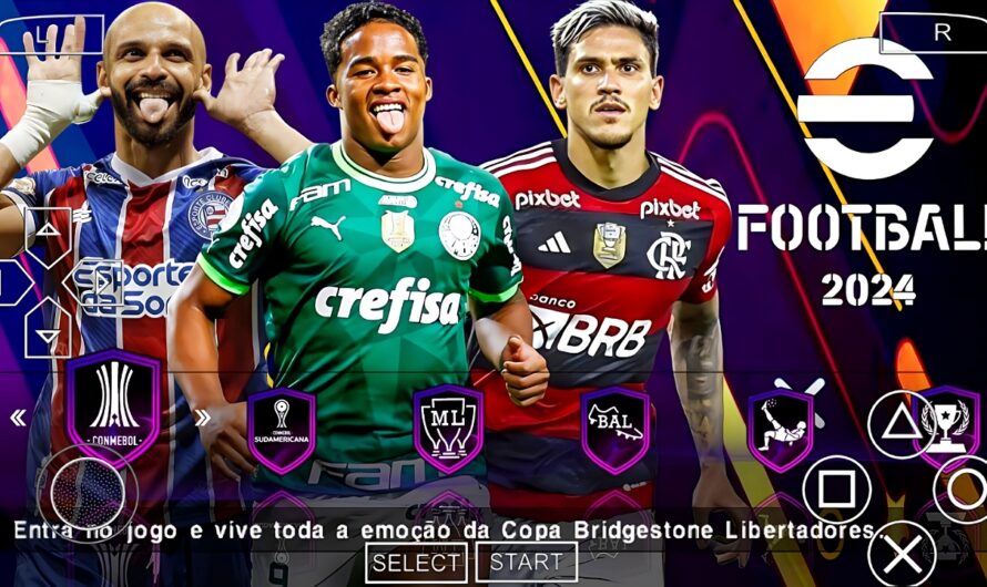 EFOOTBALL PES 2024 PPSSPP COM BRASILEIRÃO 2023 ELENCOS ATUALIZADOS +60 ESTÁDIOS PATCH SUL-AMERICANO