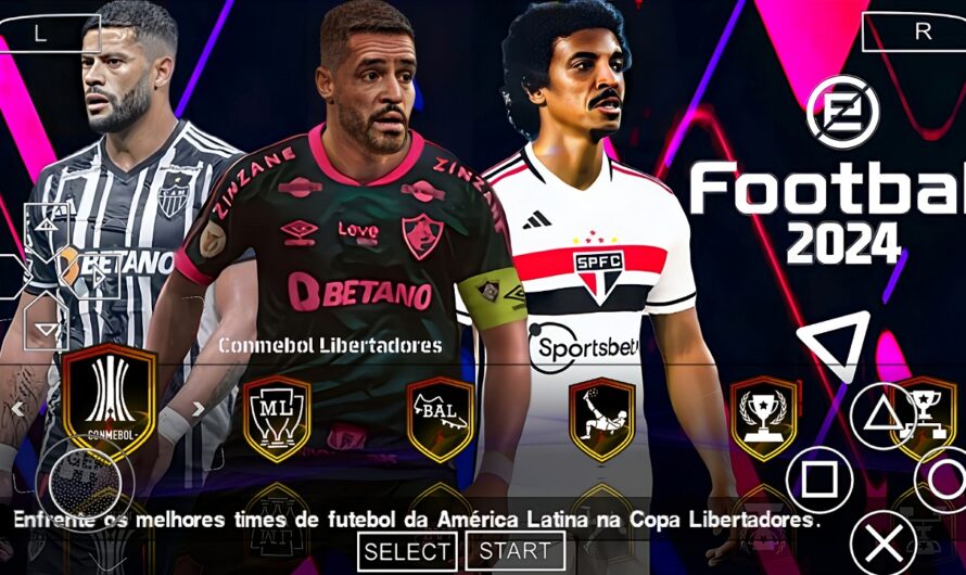 eFootball 2024 PPSSPP COM BRASILEIRÃO TIMES 100% ATUALIZADOS e EUROPEUS NOVAS FACES + KITS 23/24