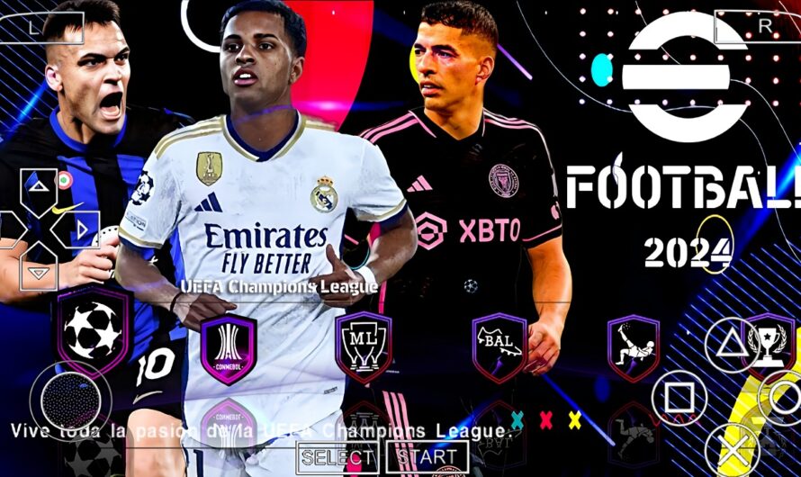 EFOOTBALL PES 2024 PPSSPP EUROPEUS NOVAS FACES REALISTAS ELENCOS UCL 2023/24 MINIKITS ATUALIZADOS