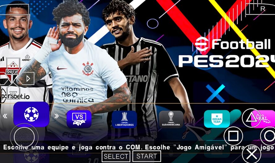 EFOOTBALL PES 2024 PPSSPP COM BRASILEIRÃO A e B ATUALIZADOS NOVAS TRANSFERÊNCIAS PATCH SULAMERICANO