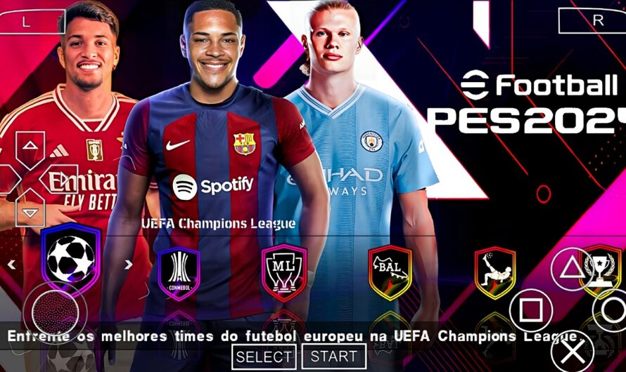 EFOOTBALL PES 2024 PPSSPP COM BRASILEIRÃO NOVAS TRANSFERÊNCIAS e EUROPEUS ATUALIZADOS + KITS 24/25