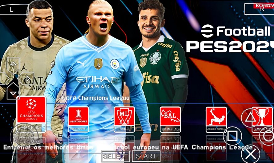 EFOOTBALL PES 2024 PPSSPP COM BRASILEIRÃO A B e C EQUIPES EUROPEUS NOVAS TRANSFERÊNCIAS MINIKITS 24