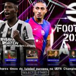 EFOOTBALL PES 2025 PPSSPP SULAMERICANO BRASILEIRÃO NOVAS FACES ELENCOS 100% ATUALIZADOS + KITS 24/25