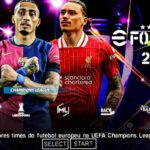 EFOOTBALL PES 2025 PPSSPP EUROPEUS e BRASILEIRÃO A B C NOVAS FACES ELENCOS ATUALIZADOS + KITS 25/26