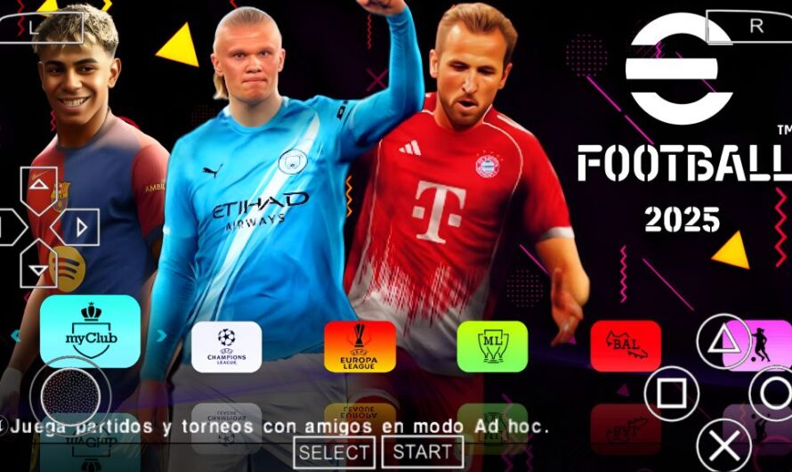 EFOOTBALL PES 2025 PPSSPP PATCH EUROPEUS NOVAS FACES REALISTAS ELENCOS 100% ATUALIZADOS + KITS 25/26