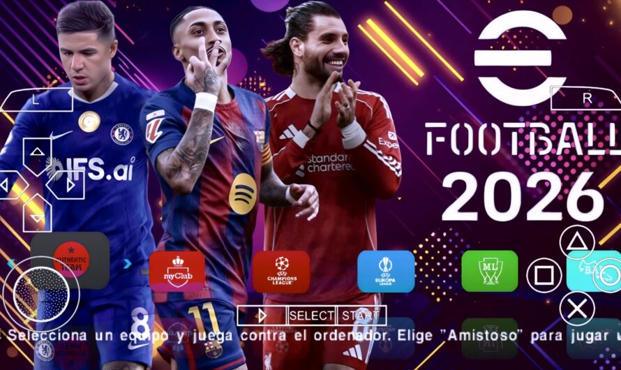 EFOOTBALL PES 2026 PPSSPP EUROPEUS NOVAS FACES REALISTAS ELENCOS ATUALIZADOS + KITS 25/26