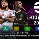 EFOOTBALL PES 2027 PPSSPP PATCH COM BRASILEIRÃO A B C e D NOVAS FACES 4K REALISTAS ELENCOS ATUALIZADOS + KITS 26/27