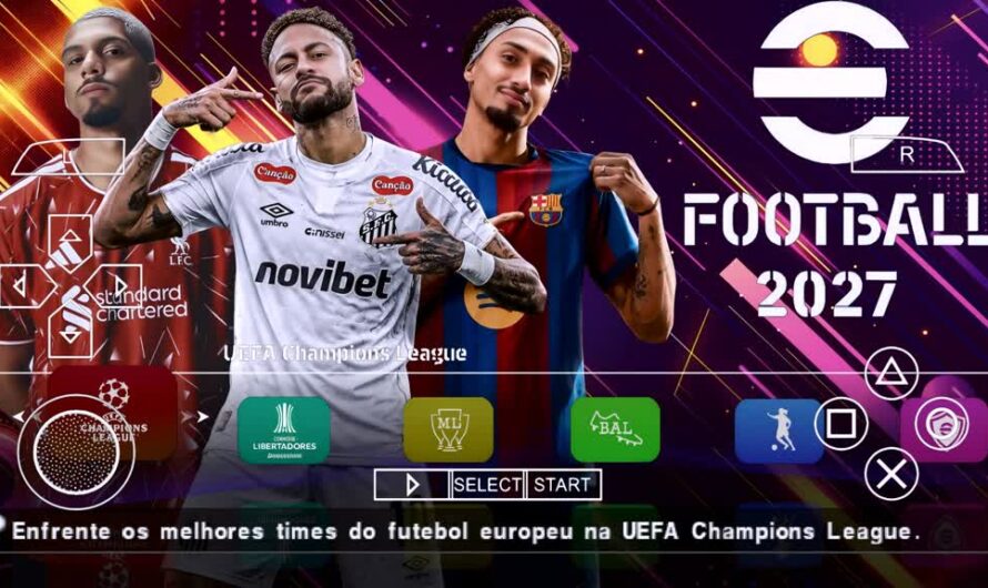 EFOOTBALL PES 2027 PPSSPP PATCH BRASILEIRÃO e EUROPEUS NOVAS TRANSFERÊNCIAS ATUALIZADOS + KITS 26/27