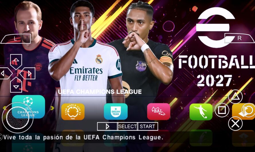EFOOTBALL PES 2027 PPSSPP PATCH EUROPEUS NOVAS FACES 4K REALISTAS ELENCOS ATUALIZADOS + KITS 26/27