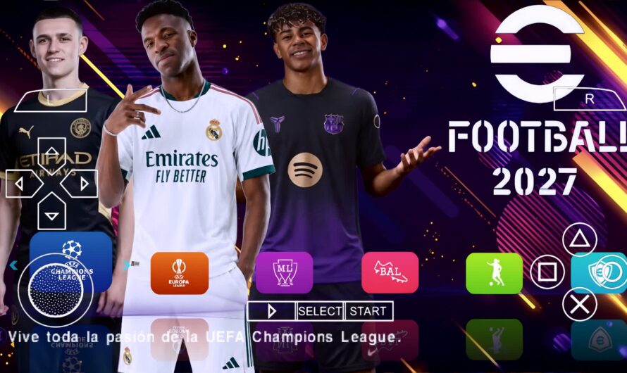EFOOTBALL PES 2027 PPSSPP BETA EUROPEUS NOVAS FACES 4K REALISTAS ELENCOS ATUALIZADOS + KITS 26/27